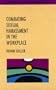Combating Sexual Harassment in the Workplace (Managing Work and Organizations Series)