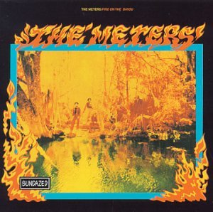Meters - Fire On the Bayou - Zortam Music