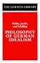 Philosophy of German Idealism: Fichte, Jacobi, and Schelling (German Library)