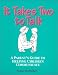 It Takes Two To Talk: A Parent's Guide to Helping Children Communicate