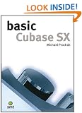 Basic Cubase Sx (The Basic Series)