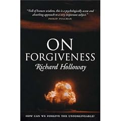 On Forgiveness: How Can We Forgive the Unforgivable?