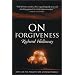 On Forgiveness: How Can We Forgive the Unforgivable?