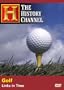 Golf: Links in Time (The History Channel)