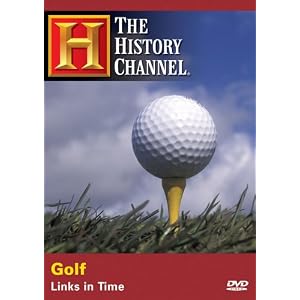 Golf: Links in Time (The History Channel)