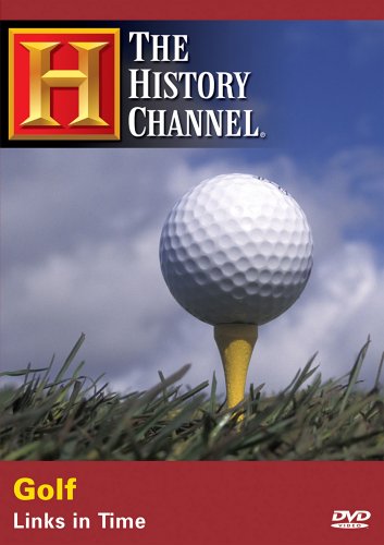 Golf: Links in Time (The History Channel)