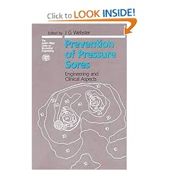 Prevention of Pressure Sores: Engineering and Clinical Aspects (The Adam Hilger Series on Biomedical Engineering)