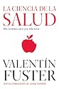 La Ciencia de la Salud: Mis consejos para una vida sana