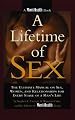 A Lifetime of Sex: The Ultimate Manual on Sex, Women, and Relationships for Every Stage of a Man's Life