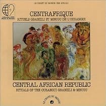 Rituals of the Oubangui Gbanzili and Mbugu