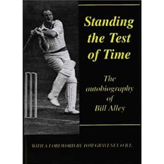 Standing the Test of Time: The Autobiography of Bill Alley
