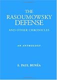 The Rasoumowsky Defense and other Chronicles: An Anthology