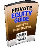 41BNQbFRtXL. SL160  Street of Walls Private Equity Interview Guide (Street of Walls Guide)