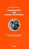 Stadtguerilla und soziale Revolution - &Uuml;ber den bewaffneten Kampf und die Rote Armee Fraktion - Emile Marenssin