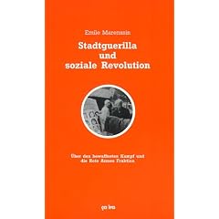 Stadtguerilla und soziale Revolution. �ber den bewaffneten Kampf und die Rote Armee Fraktion