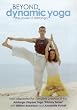Beyond Dynamic Yoga - the Power of Ashtanga [UK Import]