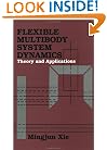Flexible Multibody System Dynamics: Theory And Applications