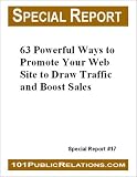 Powerful Ways to Promote Your Web Site to Draw Traffic and Boost Sales