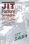 JIT Factory Revolution: A Pictorial Guide to Factory Design of the Future
