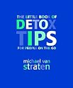 The Little Book of Detox Tips for People on the Go
