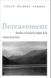 Bereavement: Studies of Grief in Adult Life
