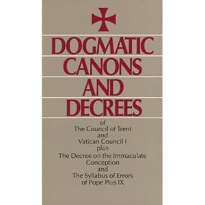 Dogmatic Canons and Decrees of