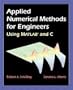 Applied Numerical Methods for Engineers Using MATLAB  and C