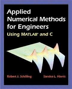 Applied Numerical Methods for Engineers Using MATLAB   and C