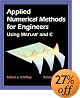 Applied Numerical Methods for Engineers Using MATLAB   and C