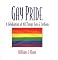 Gay Pride: A Celebration of All Things Gay and Lesbian