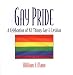 Gay Pride: A Celebration of All Things Gay and Lesbian: A Celebration Of All Things Gay And Lesbian (Pride)