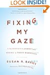 Fixing My Gaze: A Scientist's Journey...