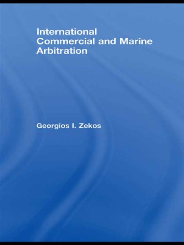 International Commercial and Marine Arbitration (Routledge Research in International Commercial Law)