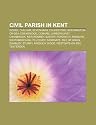 Civil Parish in Kent: Dover, Chilham, Sevenoaks, Folkestone, Birchington-On-Sea, Edenbridge, Cobham, Lamberhurst, Cranbrook, New Romney, Eas