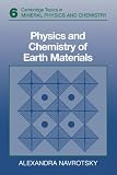 Physics and Chemistry of Earth Materials (Cambridge Topics in Mineral Physics and Chemistry)