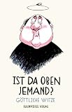 Produkt-Bild: Ist da oben jemand? G&ouml;ttliche Witze
