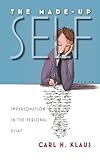 The made-up self : impersonation in the personal essay