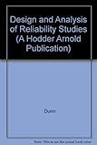 Design and analysis of reliability studies
