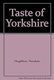 A taste of Yorkshire : traditional Yorkshire food