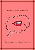 Fangs for the Memories