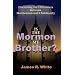 Is the Mormon My Brother?