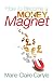 How to Become a Money Magnet