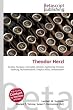 Theodor Herzl: Austria?Hungary, Journalist, Zionism, Gathering of Israel, Salzburg, Burschenschaft, Dreyfus Affair, Antisemitism