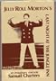 Jelly Roll Morton's Last Night at the Jungle Inn: An Imaginary Memoir