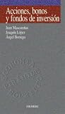Acciones, bonos y fondos de inversion / Stocks, Bonds and Investment Funds (Economia Piramide Bolsillo) (Spanish Edition)