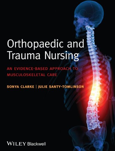 orthopaedic and trauma nursing an evidence based approach to musculoskeletal care