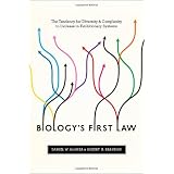 Biology's First Law: The Tendency for Diversity and Complexity to Increase in Evolutionary Systems