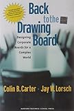 Back to the Drawing Board: Designing Corporate Boards for a Complex World