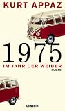 1975: Im Jahr der Weiber