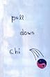 pull down chi